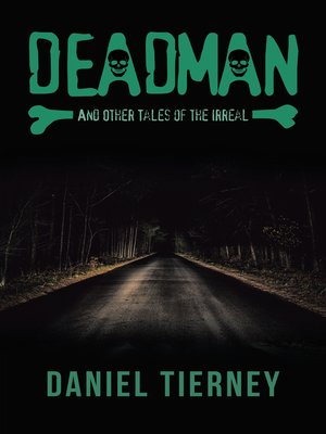 cover image of Deadman and Other Tales of the Irreal
